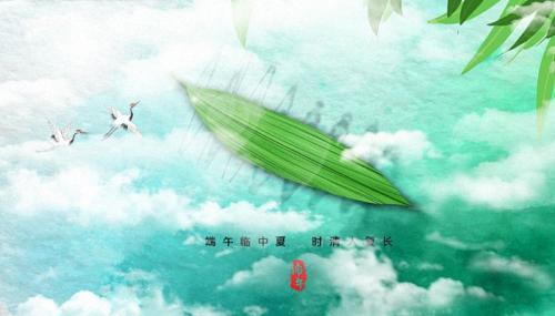 2022端午节创意文案说说端午节祝福语文案说说推荐2022